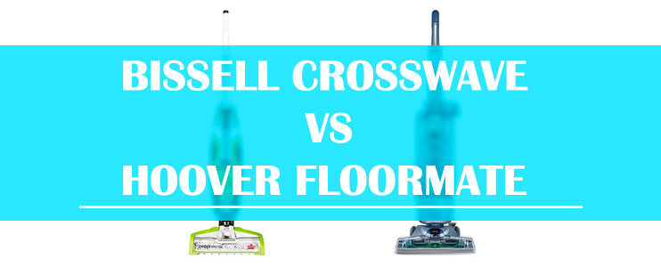 Bissell-Crosswave-vs-Hoover-Floormate-Review