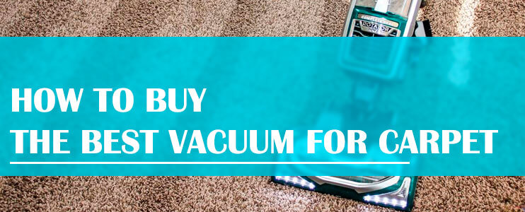 How-to-Buy-the-Best-Vacuum-for-Carpet