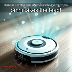 Artistic representation for Robotic cleaning revolution: ecovacs deebot x8 pro omni takes the lead!