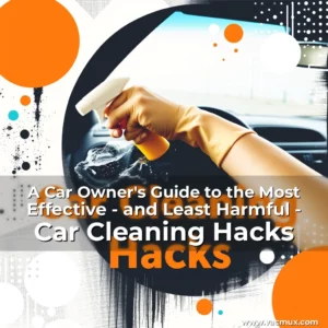 Artistic representation for A Car Owner's Guide to the Most Effective - and Least Harmful - Car Cleaning Hacks