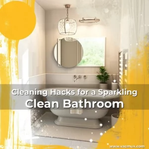 Artistic representation for Cleaning Hacks for a Sparkling Clean Bathroom