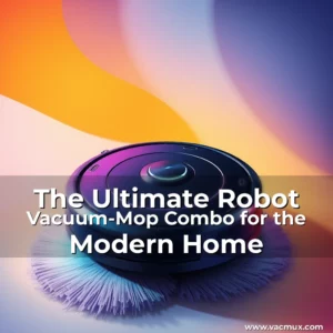 Artistic representation for The Ultimate Robot Vacuum-Mop Combo for the Modern Home